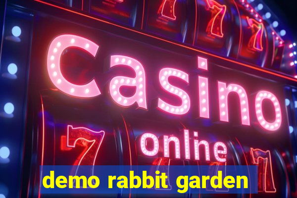 demo rabbit garden